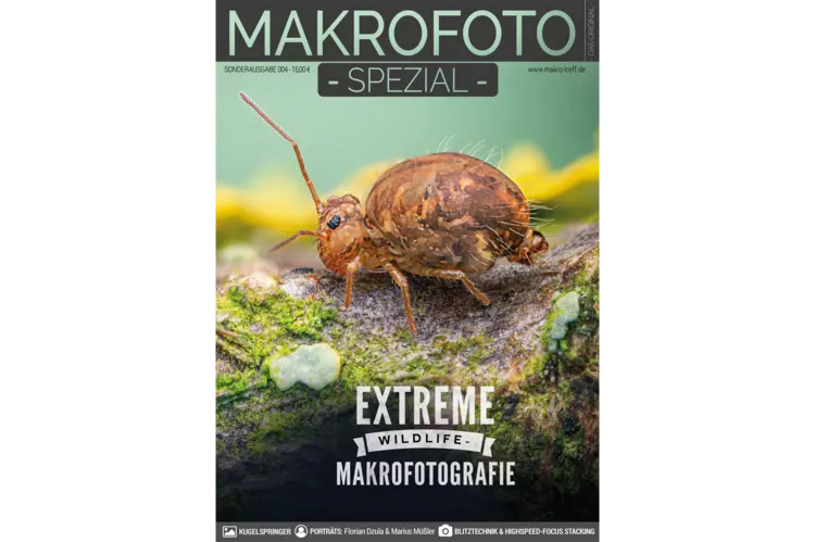 MAKROFOTO Spezial - Sonderausgabe 4 - Extreme Wildlife-Makrofotografie